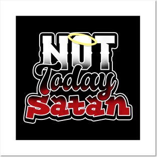 'No, Not Today Satan' Amazing Christians Cross Posters and Art